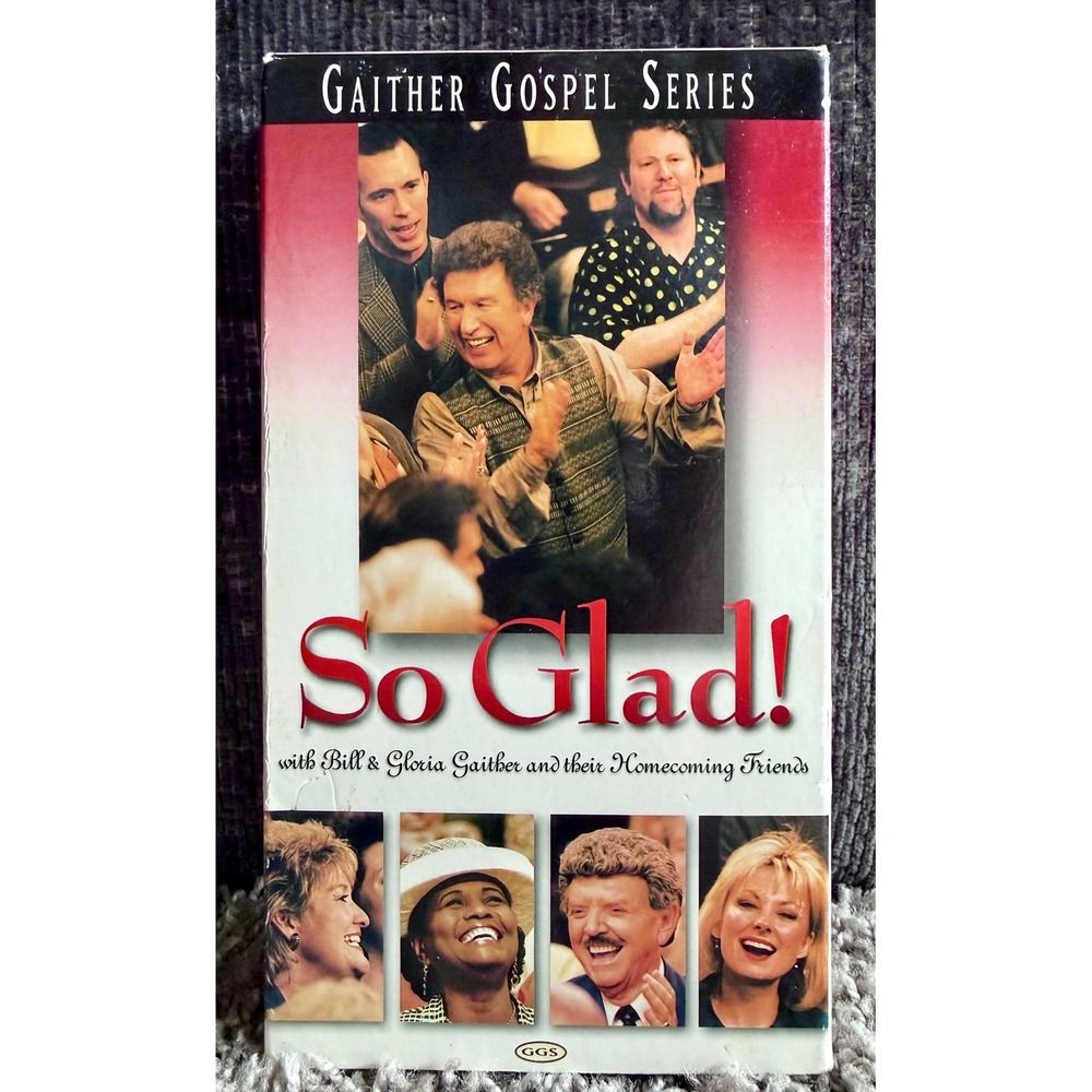 Gaither Gospel Series So Glad! VHS Bill Gloria Gaither Homecoming Friends 1999